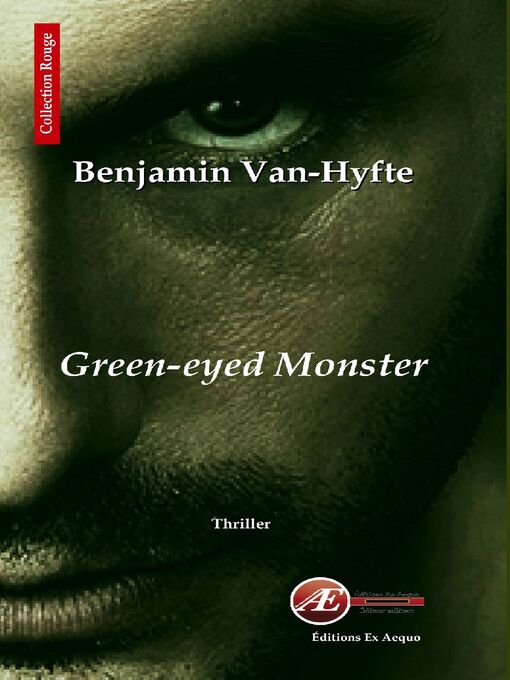 Title details for Green-Eyed Monster by Benjamin Van-Hyfte - Available